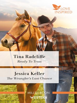 cover image of Ready to Trust / The Wrangler's Last Chance